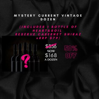 Black Friday Mystery Current Vintage Dozen - Including 1 Bottle of Heart & Soil Cabernet Shiraz @RRP$79